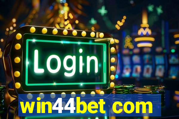 win44bet com